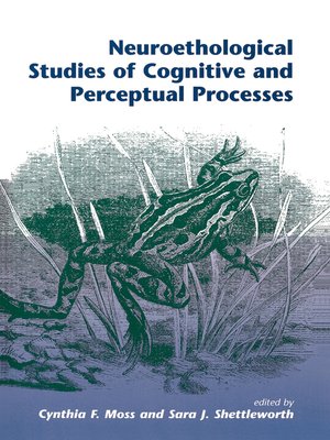cover image of Neuroethological Studies of Cognitive and Perceptual Processes